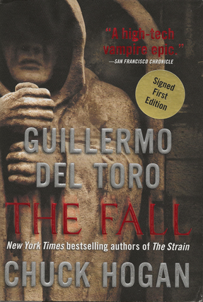Item #6553 The Fall: Book II of the Strain Trilogy. Guillermo Del Toro, Chuck Hogan