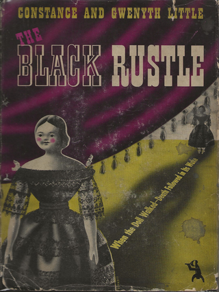 Item #6579 The Black Rustle. Constance Little, Gwenyth Little
