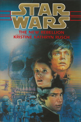 Item #6664 Star Wars: The New Rebellion. Kristine Kathryn Rusch