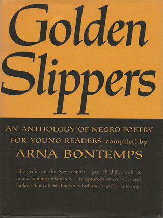 Item #6770 Golden Slippers: An Anthology of Negro Poetry for Young Readers. Arna Bontemps