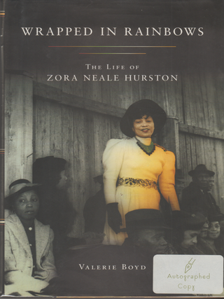 Item #6845 Wrapped in Rainbows: The Life of Zora Neale Hurston. Valerie Boyd