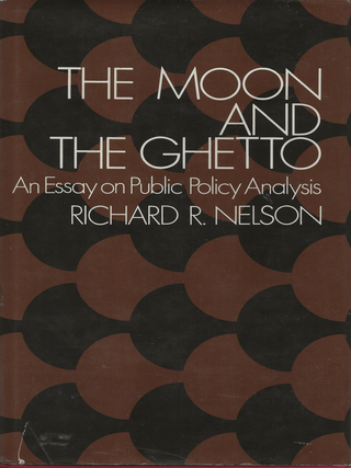 Item #6900 The Moon and the Ghetto. Richard R. Nelson
