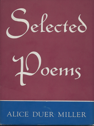 Item #6941 Selected Poems. Alice Duer Miller