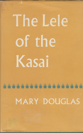 Item #6965 The Lele of the Kasai. Mary Douglas