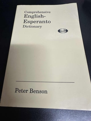 Item #7135 Comprehensive English-Esperanto Dictionary. Peter Benson
