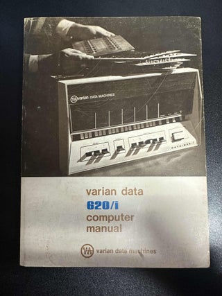 Item #7139 Varian Data 620/i Computer Manual. Varian Data Machines