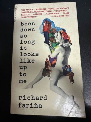 Item #7165 Been Down So Long it Looks Like Up to Me. Richard Farina