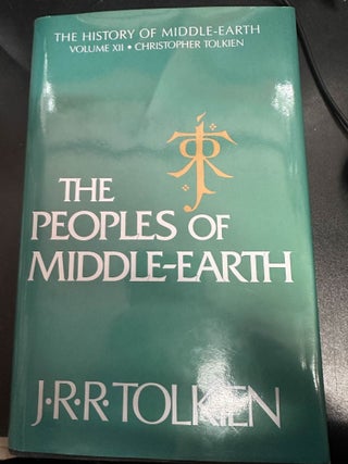 Item #7169 The History of Middle-Earth Volume XII: The Peoples of Middle-Earth. J. R. R. Tolkien,...