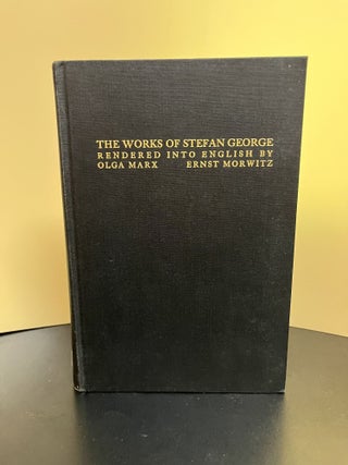 Item #7251 The Works Of Stefan George. Marx. Olga, Ernst Morwitz
