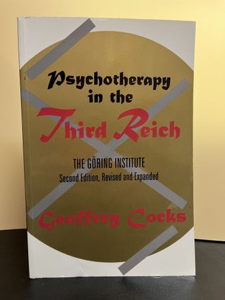 Item #7274 Psychotherapy in the Third Reich. Geoffrey Cocks