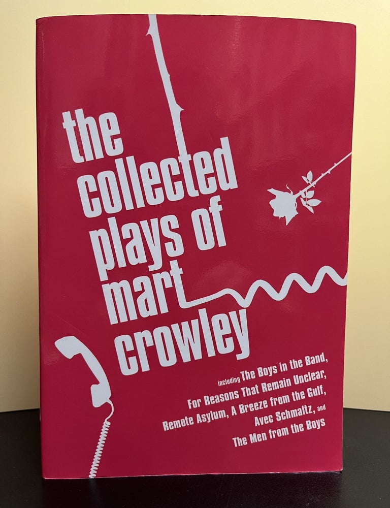 Item #7333 The Collected Plays of Mart Crowley. Mart Crowley.