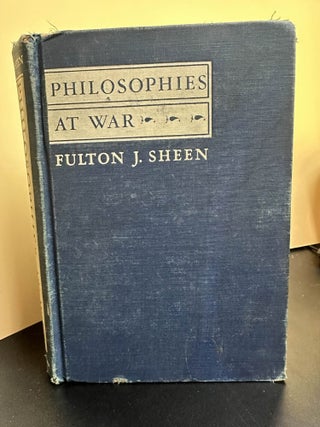 Item #7353 Philosophies at War. Fulton J. Sheen
