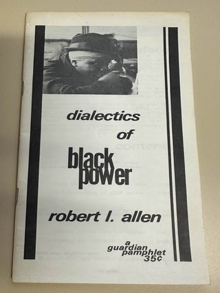 Item #7381 Dialetics of Black Power. Robert I. Allen