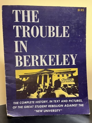 Item #7403 The Trouble In Berkeley. Steven Warshaw, Text