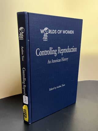 Item #7424 Controlling Reproduction. Andrea Tone