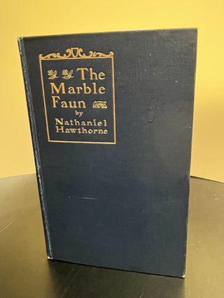 Item #7452 The Marble Faun. Nathaniel Hawthorne