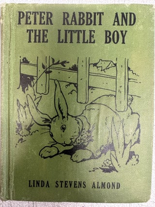 Item #7464 Peter Rabbit and the Little Boy. Linda Stevens Almond