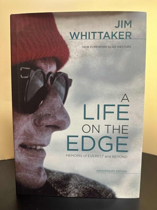 Item #7544 A Life on the Edge: Memoirs of Everest and Beyond. Jim Whittaker
