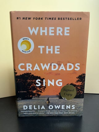 Item #7608 Where the Crawdads Sing: Reese's Book Club. Delia Owens