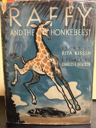 Item #7615 Raffy and the Honkebeest. Rita Kissin