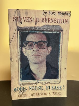 Item #7652 More Noise, Please! Steven J. Bernstein, Leslie A. Fried
