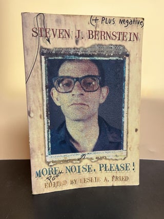 Item #7653 More Noise, Please! Steven J. Bernstein, Leslie A. Fried