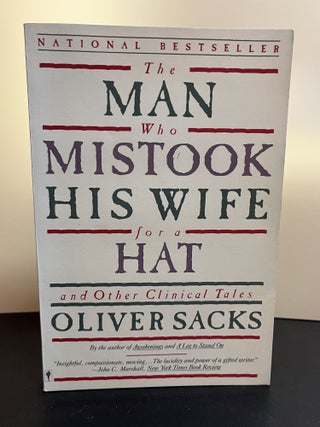 Item #7680 The Man Who Mistook His Wife for a Hat: And Other Clinical Tales. Oliver Sacks