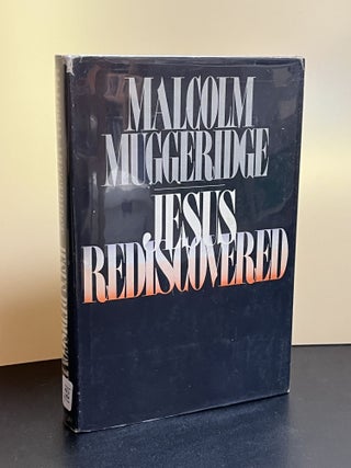 Item #7681 Jesus Rediscovered. Malcolm Muggeridge