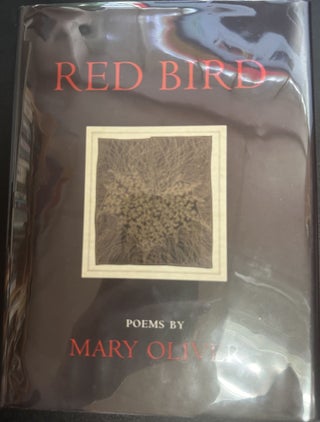 Item #7733 Red Bird: Poems. Mary Oliver