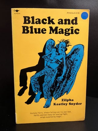 Item #7781 Black and Blue Magic. Zilpha Keatley Snyder