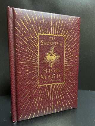 Item #7782 The Secrets of High Magic. Francis Melville