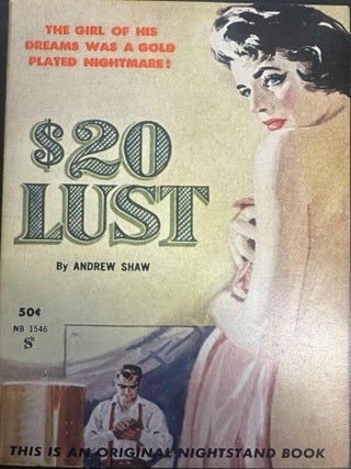 Item #7874 $20 Lust. Andrew Shaw, Lawrence Block