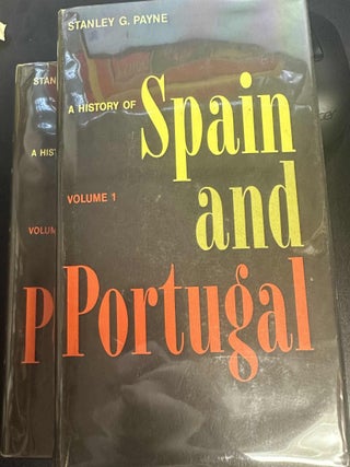 Item #7891 A History of Spain and Portugal in Two Volumes. Stanley G. Payne