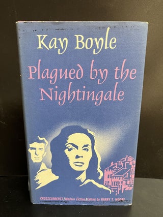 Item #7917 Plagued By The Nightingale. Kay Boyle