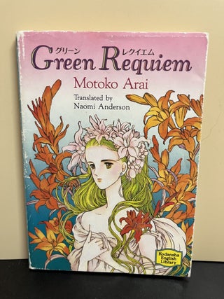 Item #7944 Green Requiem. Motoko Arai, Naomi Anderson