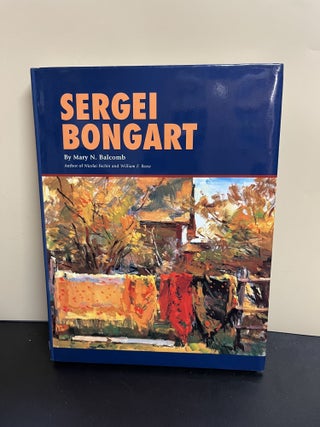 Item #7949 Sergei Bongart. Mary N. Balcomb, Sergei Bongart