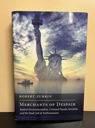 Item #8004 Merchants of Despair. Robert Zubrin