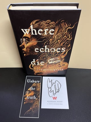 Item #8014 Where Echoes Die. Courtney Gould
