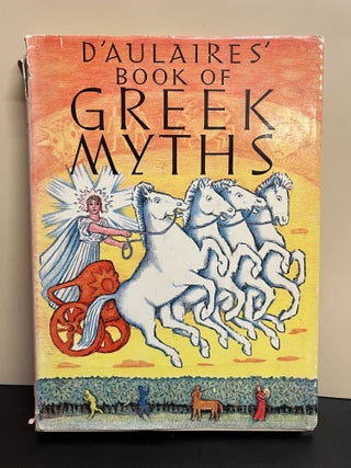 Item #8069 Book Of Greek Myths. Edgar Parin D'aulaire, Ingri