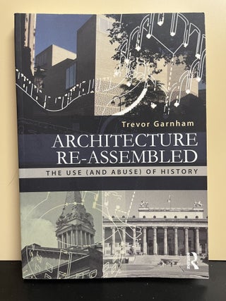 Item #8079 Architecture Re-assembled. Trevor Garnham