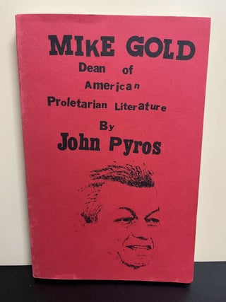 Item #8126 Mike Gold. John Pyros
