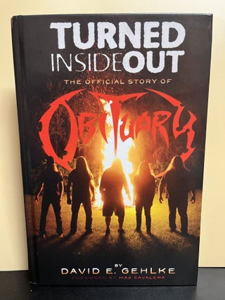 Item #8132 Turned Inside Out. David E. Gehlke, Max Cavalera, Foreward