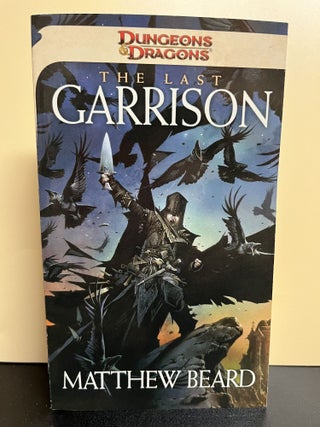 Item #8223 The Last Garrison. Matthew Beard