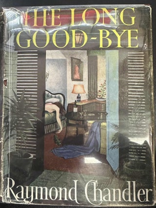 Item #8258 The Long Good-Bye. Raymond Chandler