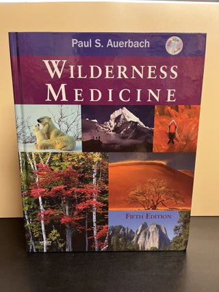 Item #8294 Wilderness Medicine. Paul S. Auerbach