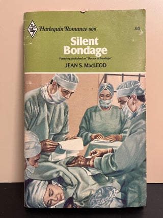 Item #8309 Silent Bondage. Jean S. MacLeod