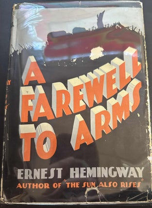 Item #8366 A Farewell to Arms. Ernest Hemingway
