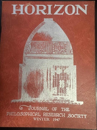 Item #8454 Horizon Journal of the Philosophical Research Society (Winter 1947). Manly P. Hall