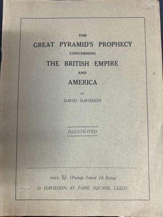 Item #8473 The Great Pyramid's Prophecy Concerning the British Empire and America. David Davidson