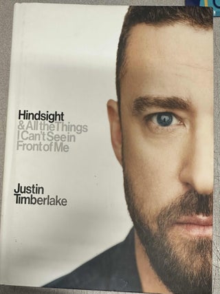 Item #8486 Hindsight & All the Things I Can't See In Front of Me. Justin Timberlake